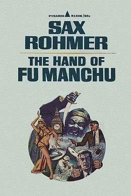 The Hand Of Fu-Manchu by Sax Rohmer