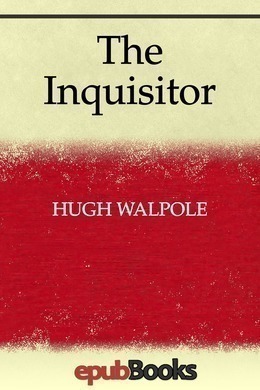 The Inquisitor by Hugh Walpole