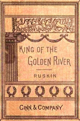 The King of the Golden River by John Ruskin