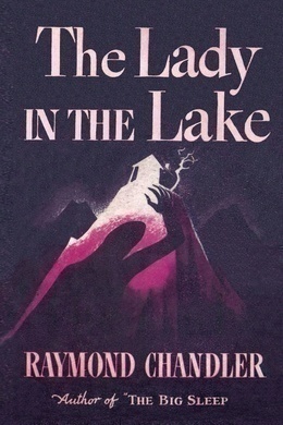 The Lady in the Lake by Raymond Chandler