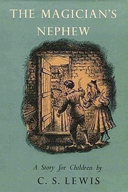 The Magician's Nephew by C. S. Lewis