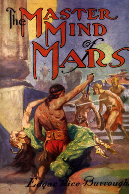 The Master Mind of Mars by Edgar Rice Burroughs