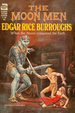 The Moon Men by Edgar Rice Burroughs