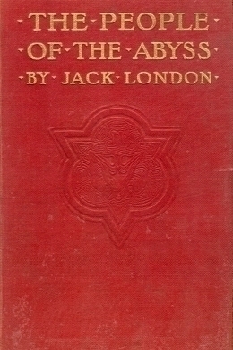 The People of the Abyss by Jack London