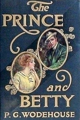 The Prince and Betty by P. G. Wodehouse