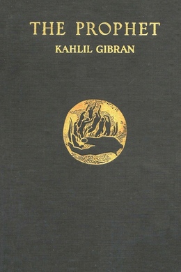 The Prophet by Kahlil Gibran