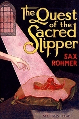 The Quest of the Sacred Slipper by Sax Rohmer