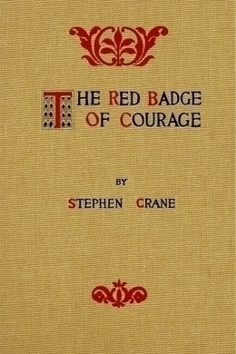 The Red Badge of Courage by Stephen Crane