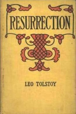 The Resurrection by Leo Tolstoy