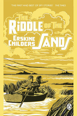 The Riddle of the Sands by Erskine Childers