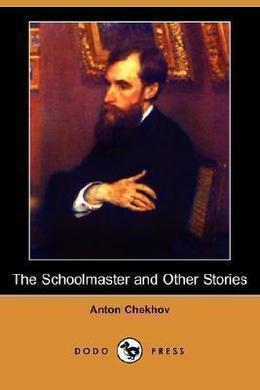 The Schoolmaster by Anton Chekhov