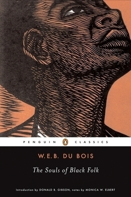 The Souls of Black Folk by W. E. B. Du Bois