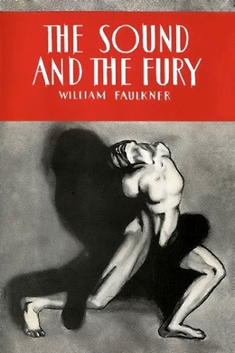 The Sound and the Fury by William Faulkner