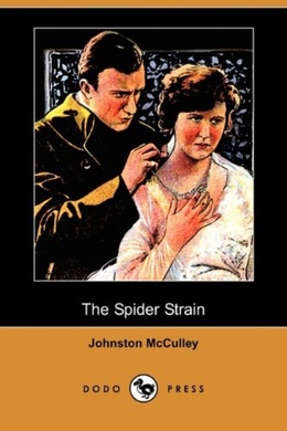 The Spider Strain by Johnston McCulley