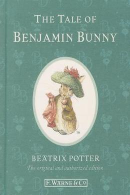 The Tale of Benjamin Bunny by Beatrix Potter