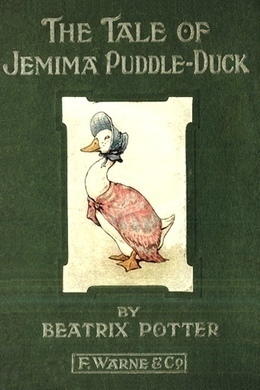 The Tale of Jemima Puddle-Duck by Beatrix Potter