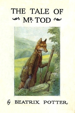 The Tale of Mr. Tod by Beatrix Potter