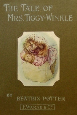 The Tale of Mrs. Tiggy-Winkle by Beatrix Potter