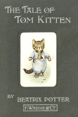 The Tale of Tom Kitten by Beatrix Potter