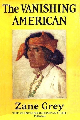 The Vanishing American by Zane Grey