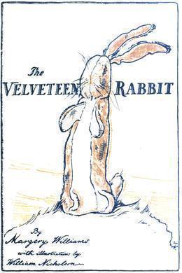 The Velveteen Rabbit by Margery Williams