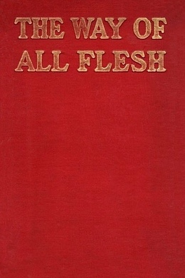 The Way of All Flesh by Samuel Butler