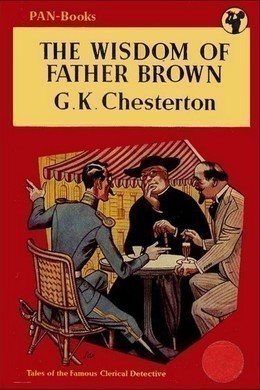 The Wisdom of Father Brown by G. K. Chesterton