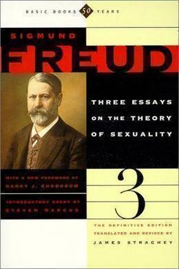 Three Essays on the Theory of Sexuality by Sigmund Freud