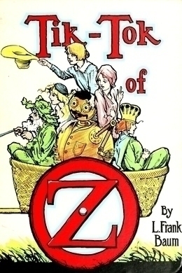 Tik-Tok of Oz by L. Frank Baum