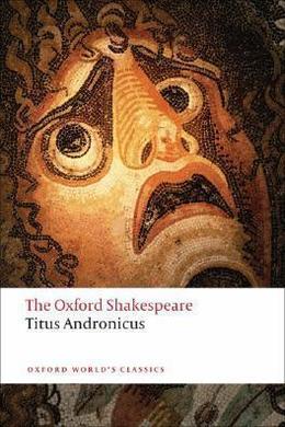 Titus Andronicus by William Shakespeare