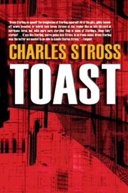 Toast by Charles Stross