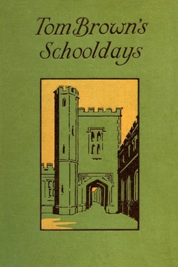 Tom Brown's School Days by Thomas Hughes