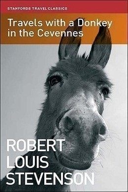 Travels with a Donkey in the Cevennes by Robert Louis Stevenson