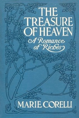 Treasure of Heaven by Marie Corelli