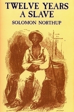 Twelve Years a Slave by Solomon Northup