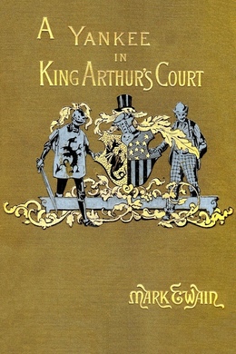 A Connecticut Yankee in King Arthur's Court by Mark Twain