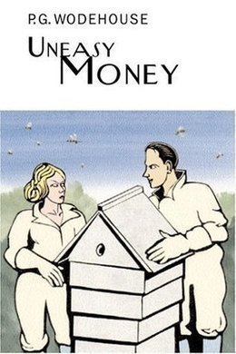 Uneasy Money by P. G. Wodehouse