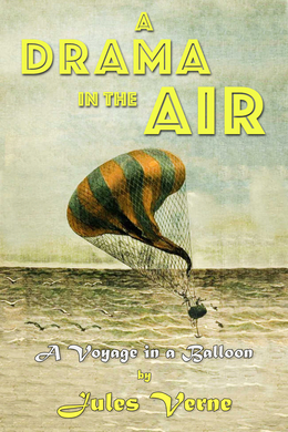A Drama in the Air by Jules Verne