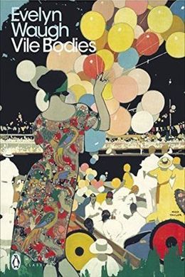 Vile Bodies by Evelyn Waugh