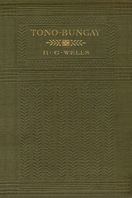 Tono-Bungay by H. G. Wells