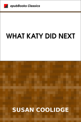 What Katy Did Next by Susan Coolidge