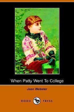 When Patty Went to College by Jean Webster