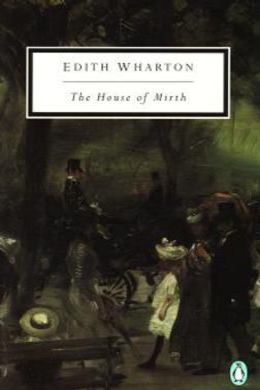 House of Mirth by Edith Wharton