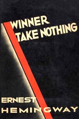 Winner Take Nothing by Ernest Hemingway