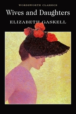 Wives and Daughters by Elizabeth Gaskell