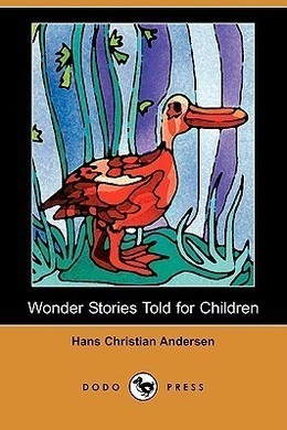 Wonderful Stories for Children by Hans Christian Andersen