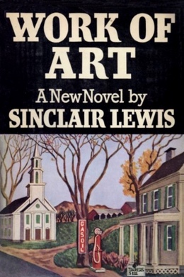 Work of Art by Sinclair Lewis