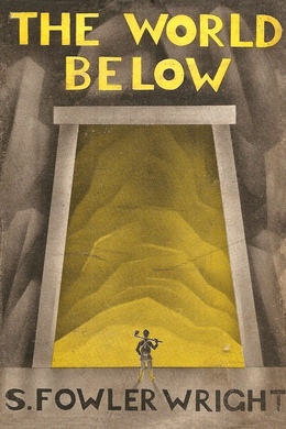 The World Below by S. Fowler Wright