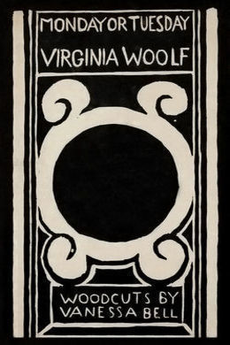 Monday or Tuesday by Virginia Woolf